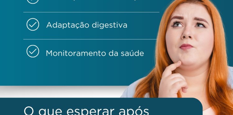 O que esperar após a Cirurgia Bariátrica?