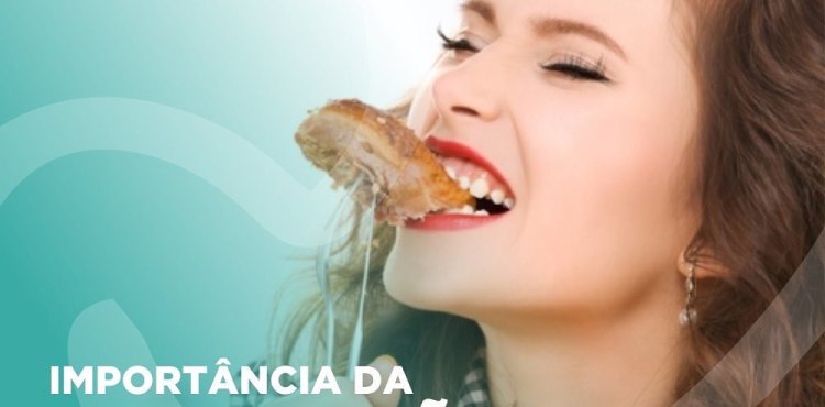 A ImportÃ¢ncia da MastigaÃ§Ã£o