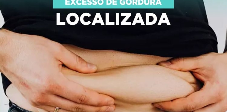 Excesso de gordura localizada