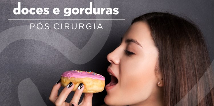 Posso comer doces e gorduras?