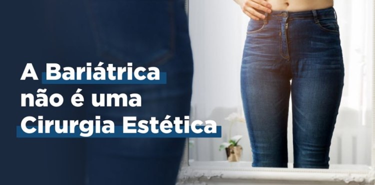 A BariÃ¡trica nÃ£o Ã© uma Cirurgia EstÃ©tica