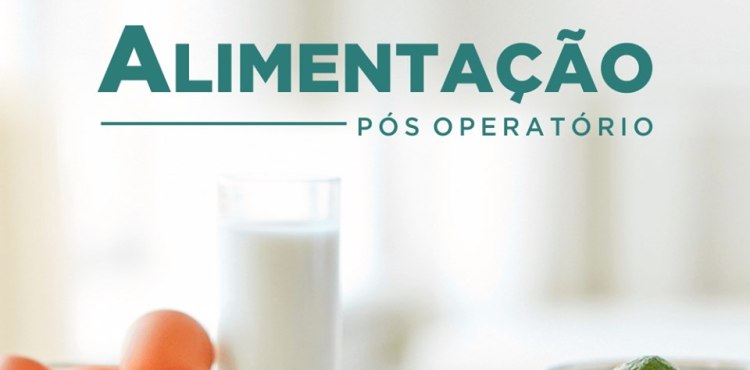 AlimentaÃ§Ã£o PÃ³s OperatÃ³rio