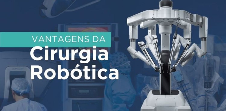 Conheça as vantagens da Cirurgia Robótica!