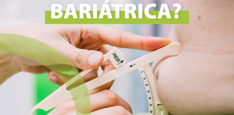 Quando fazer a Cirurgia BariÃ¡trica?