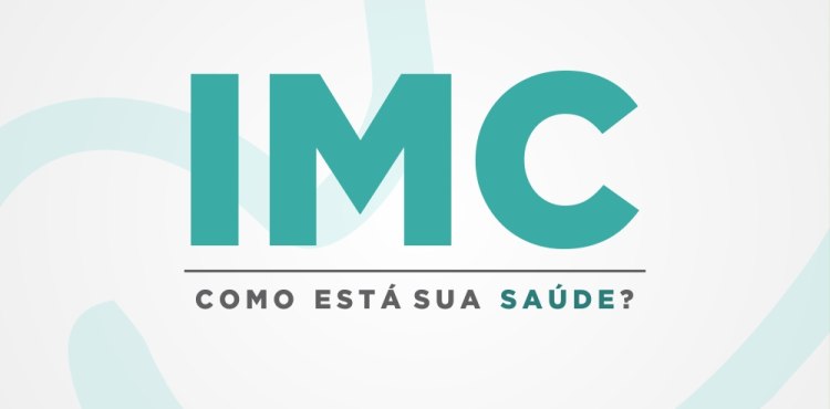 IMC- Como esta sua saÃºde?
