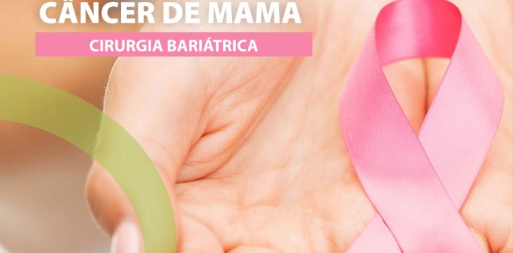 CÃ¢ncer de Mama - Cirurgia BariÃ¡trica