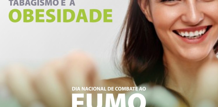 DIA NACIONAL DE COMBATE AO FUMO