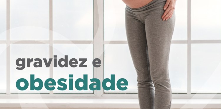 Gravidez e Obesidade